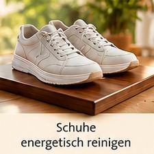 Schuhe energetisch reinigen